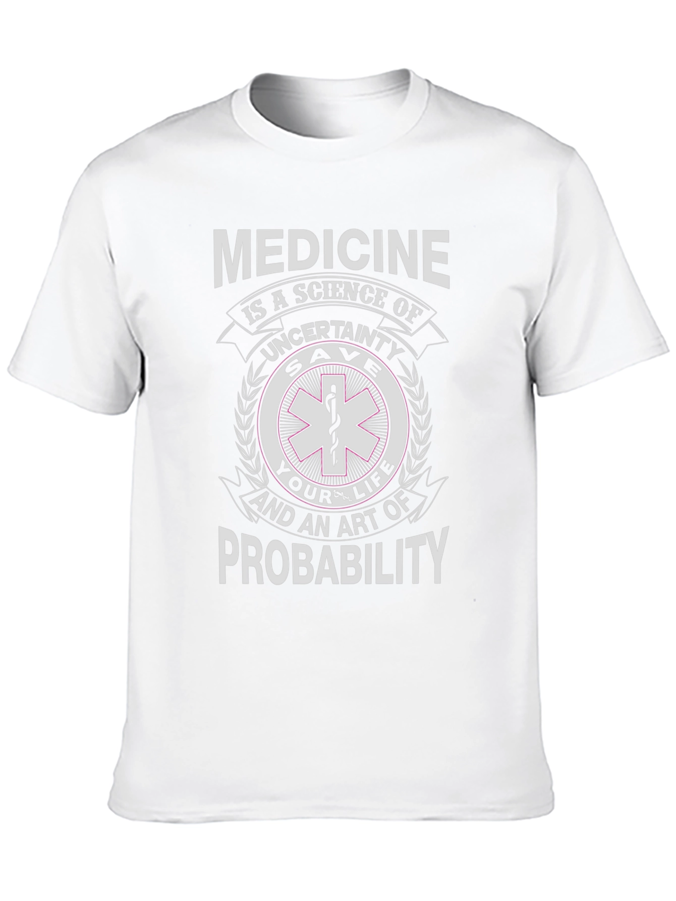 Medicine Science Probability T-Shirt