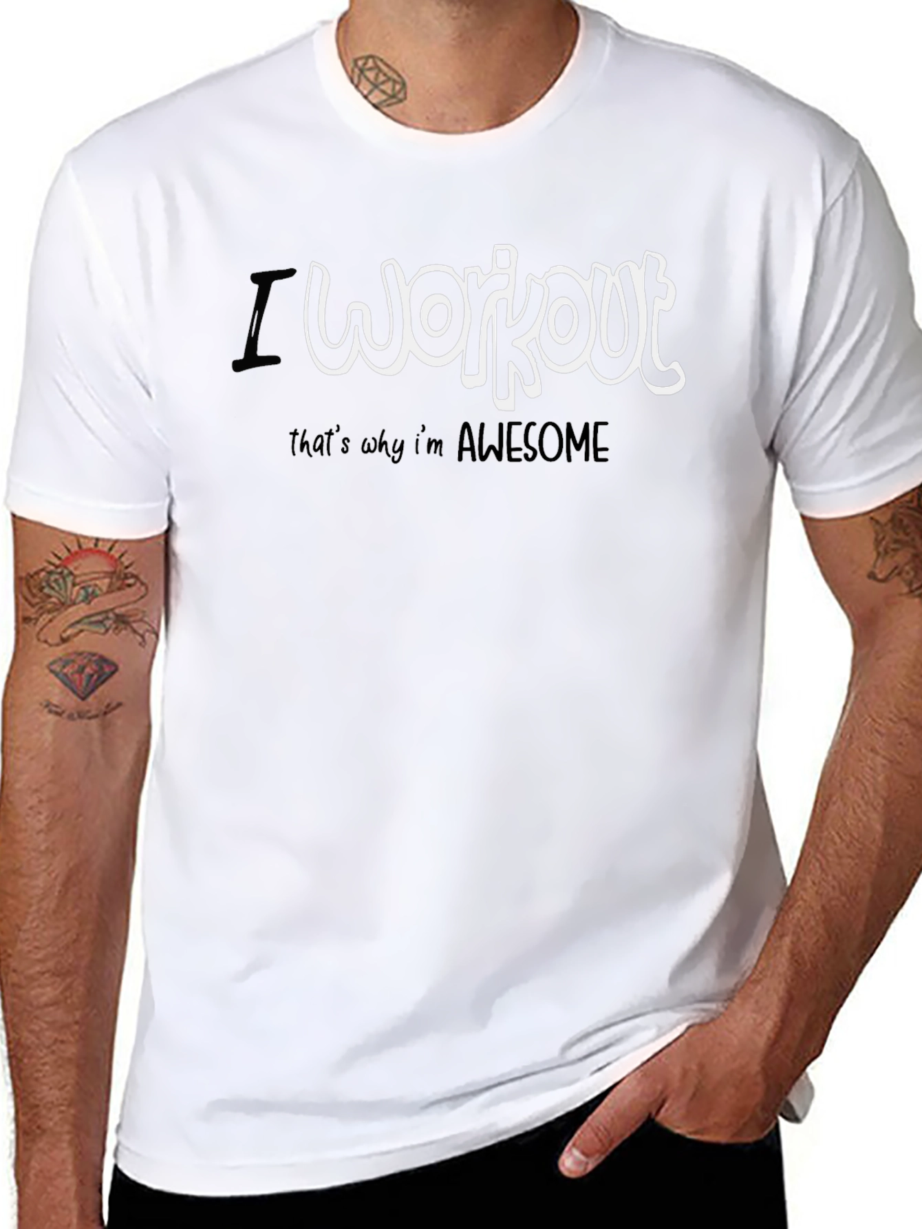 I Workout Thats Why Im Awesome T-Shirt
