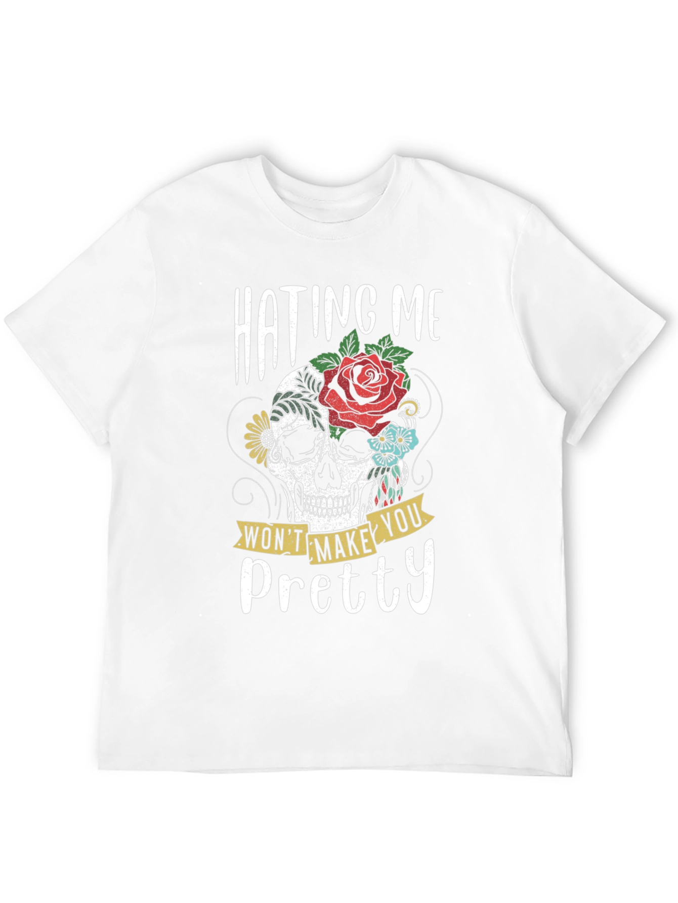 Hating Me Wont Make You Pretty Skull Graphic T-Shirt