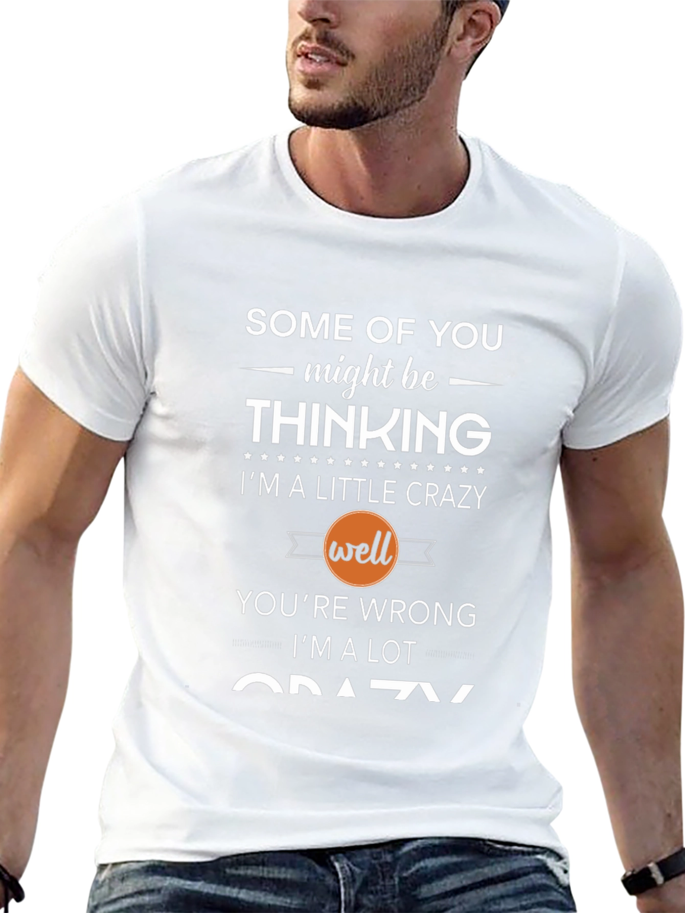 Crazy Thinking T-Shirt - Funny Slogan Tee