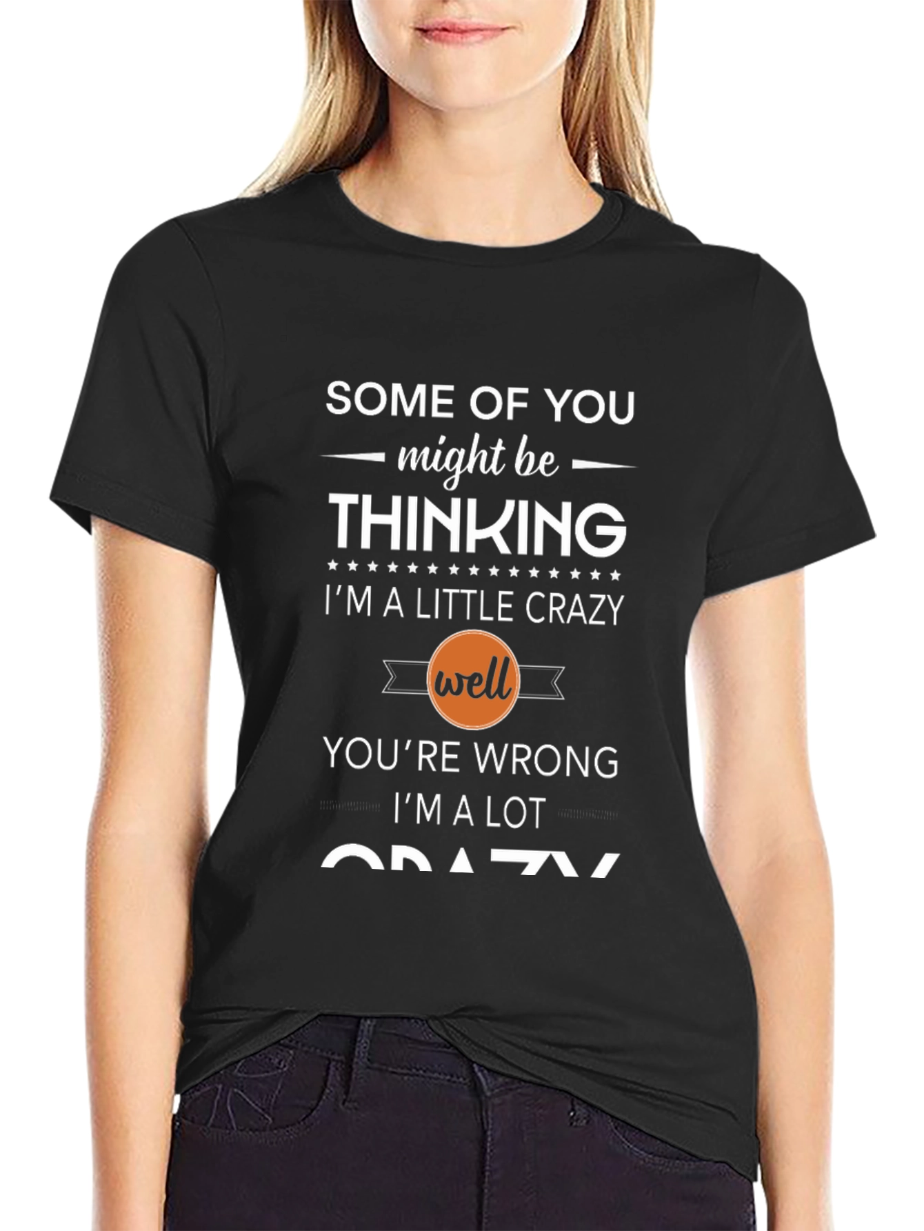 Crazy Thinking T-Shirt - Funny Slogan Tee