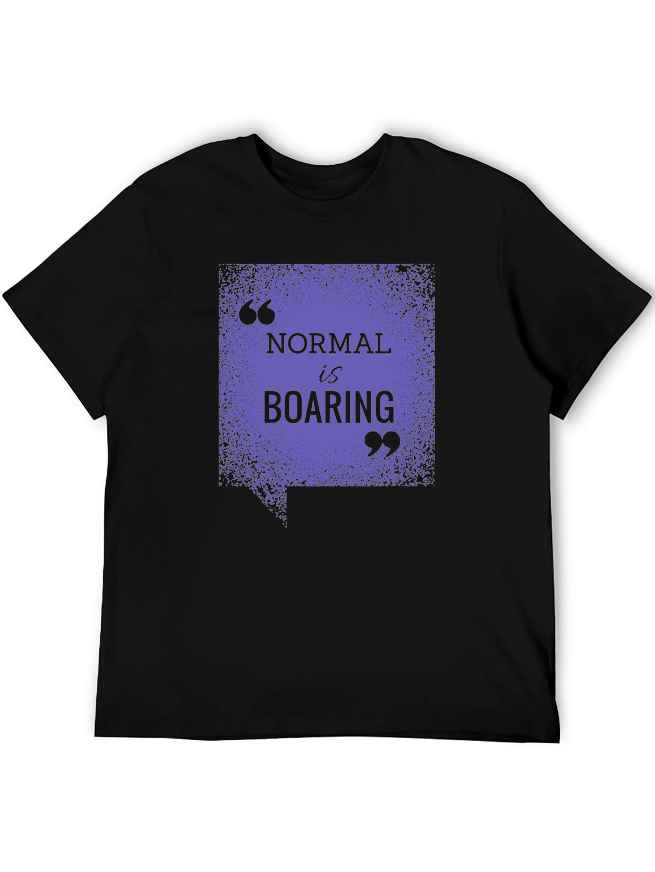 Normal Is Boaring Graphic Tee