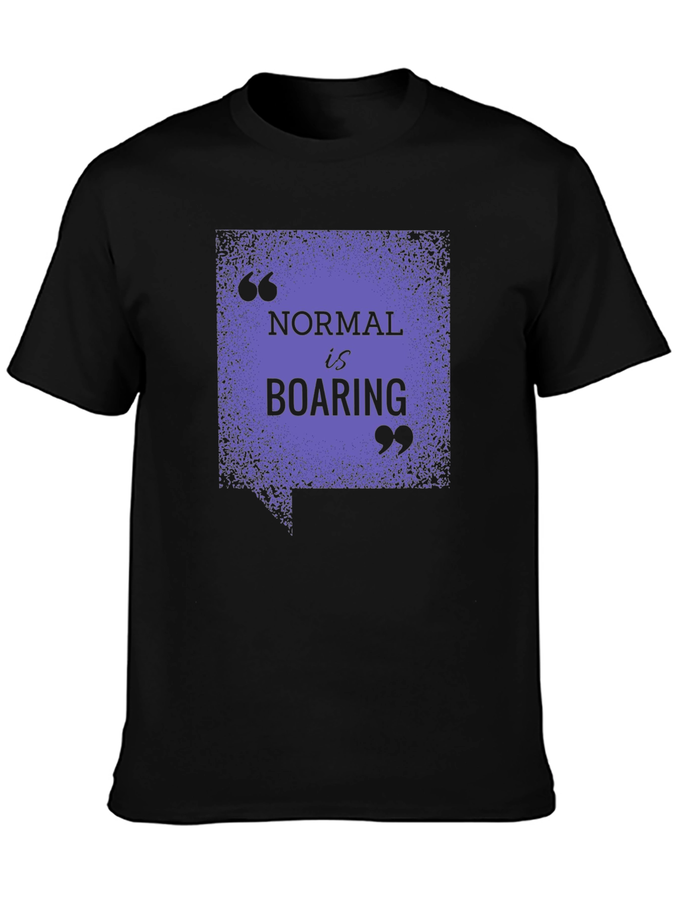 Normal Is Boaring Graphic Tee