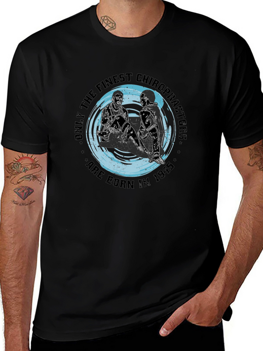 Finest Chiropractors Born in 1945 Black Graphic T-Shirt