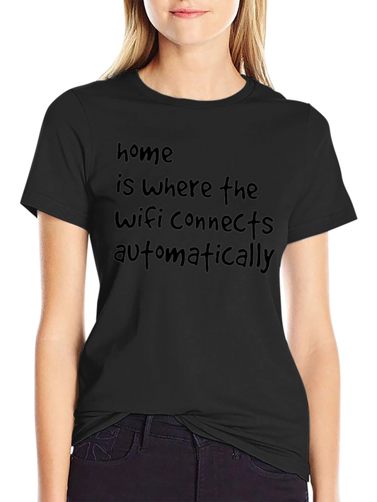 Funny Home WiFi Connects T-Shirt