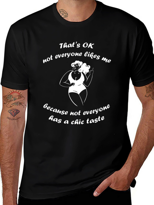 Funny Chic Taste Graphic T-Shirt