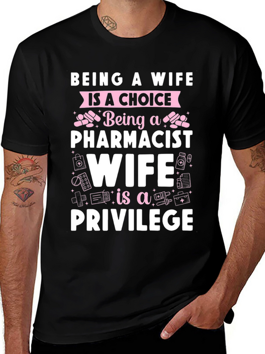Pharmacist Wife T-Shirt - Privilege Tee