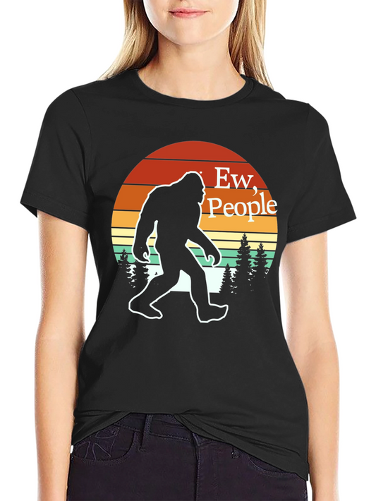 Ew People! Bigfoot T-Shirt - Funny Sasquatch Tee
