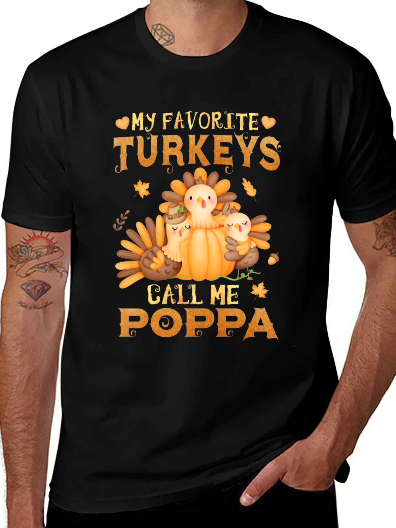 My Favorite Turkeys Call Me Poppa T-Shirt