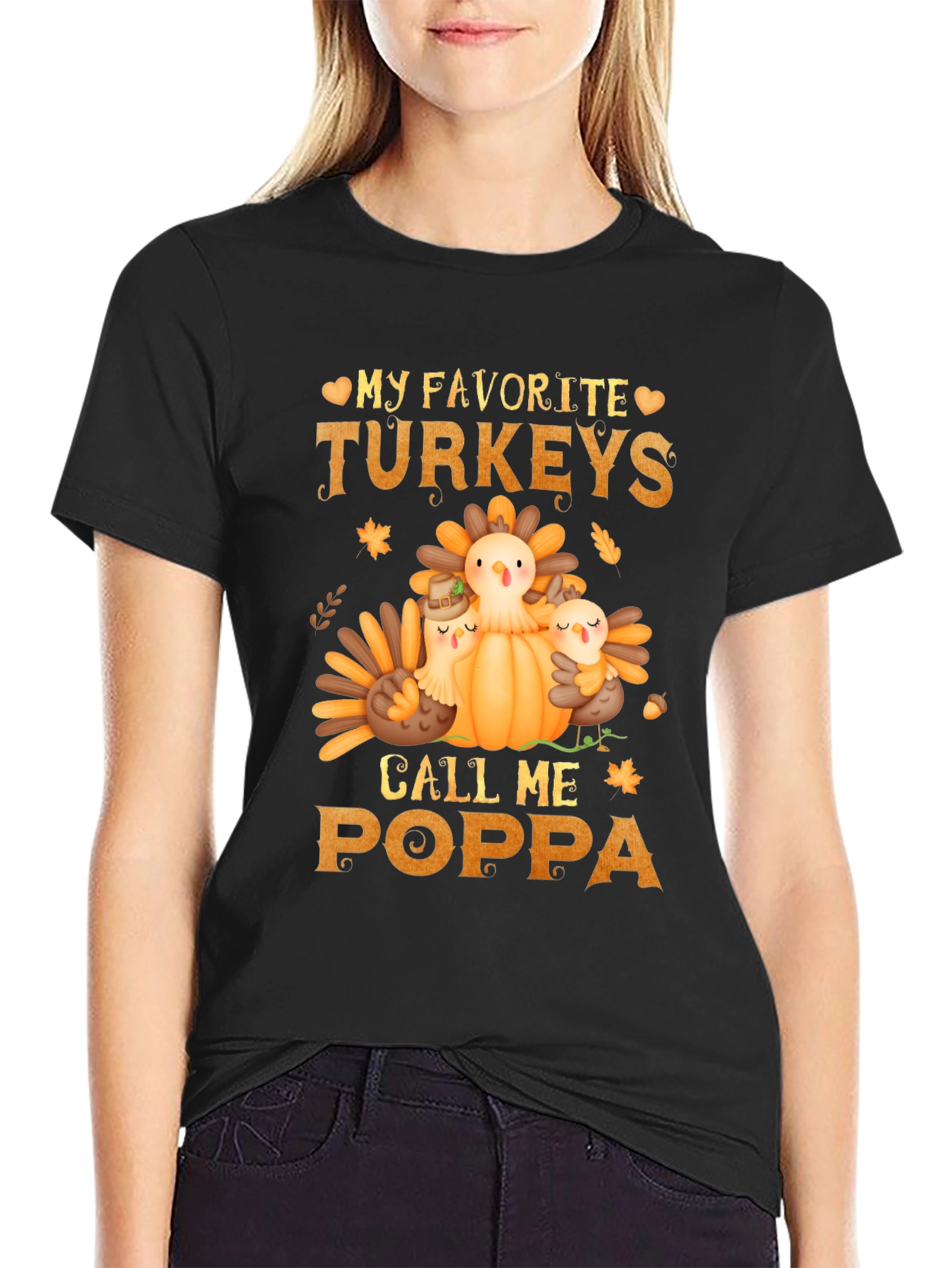 My Favorite Turkeys Call Me Poppa T-Shirt