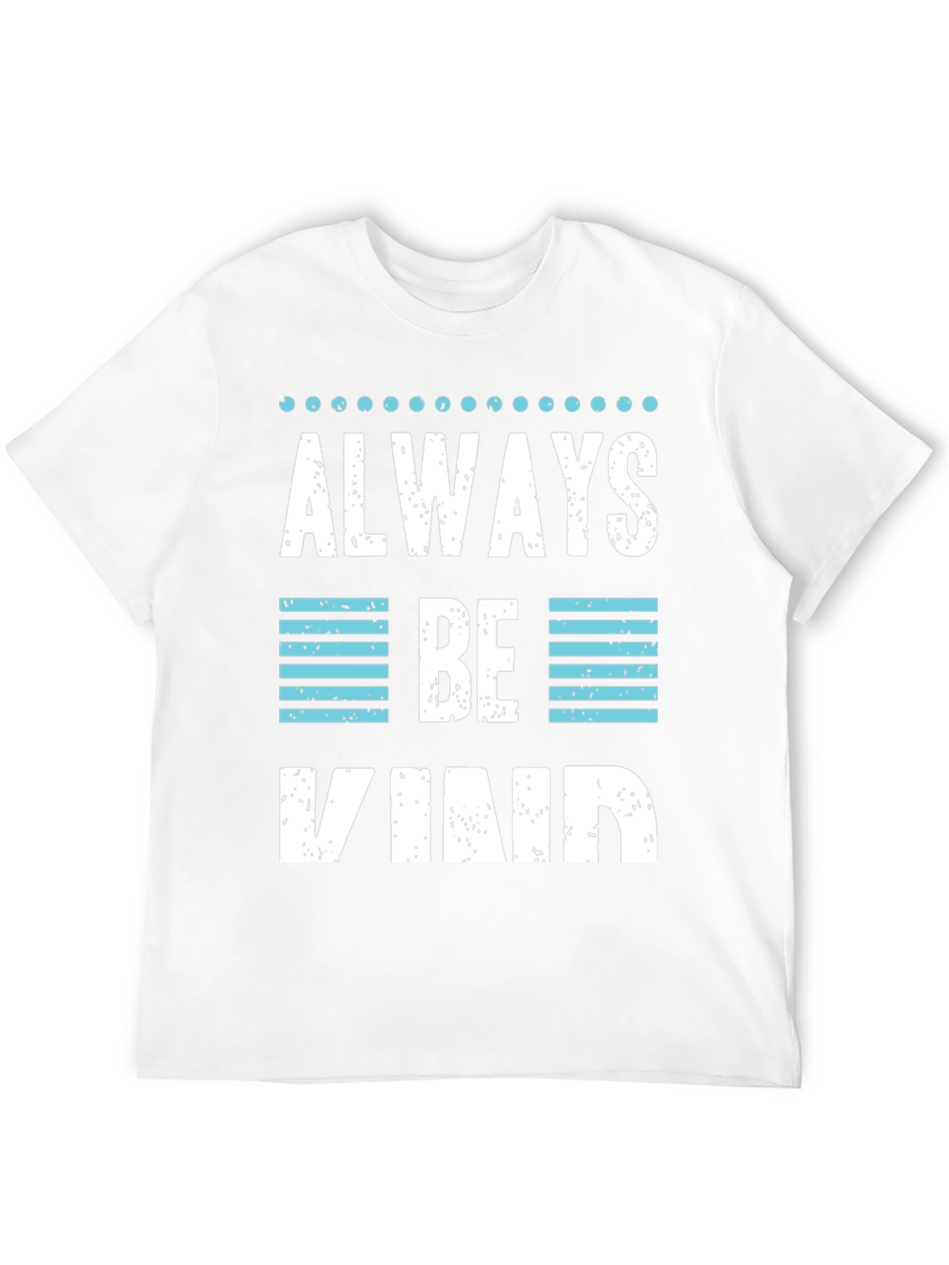Always Be Kind Graphic T-Shirt