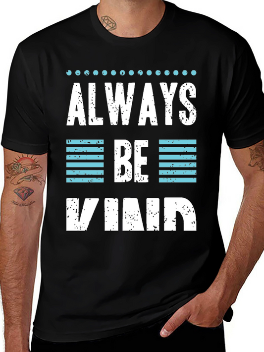 Always Be Kind Graphic T-Shirt