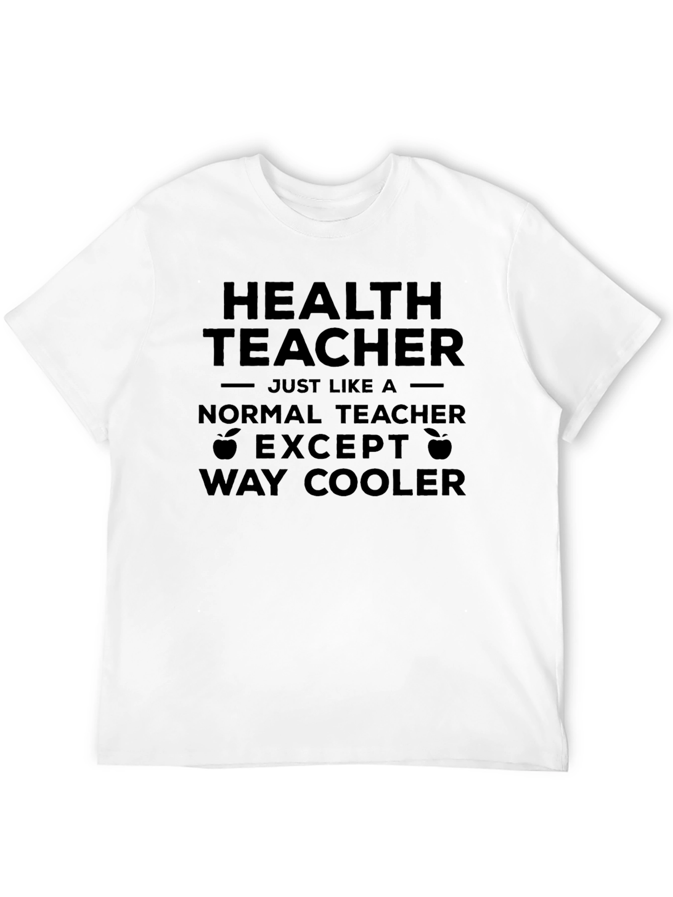 Health Teacher Graphic Tee - Way Cooler T-Shirt