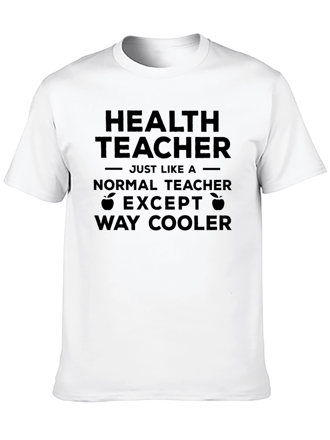 Health Teacher Graphic Tee - Way Cooler T-Shirt