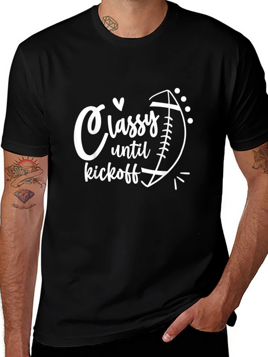 Classy Until Kickoff T-Shirt