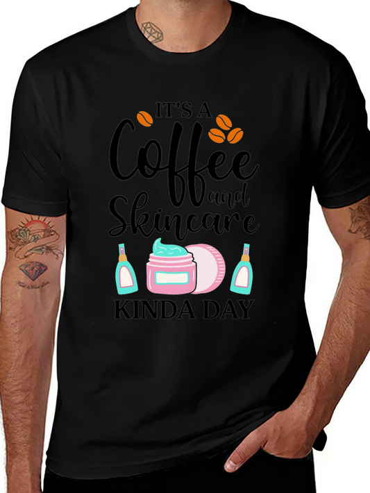 Coffee & Skincare T-Shirt - Kinda Day