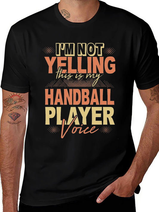 Funny Handball Player Voice T-Shirt