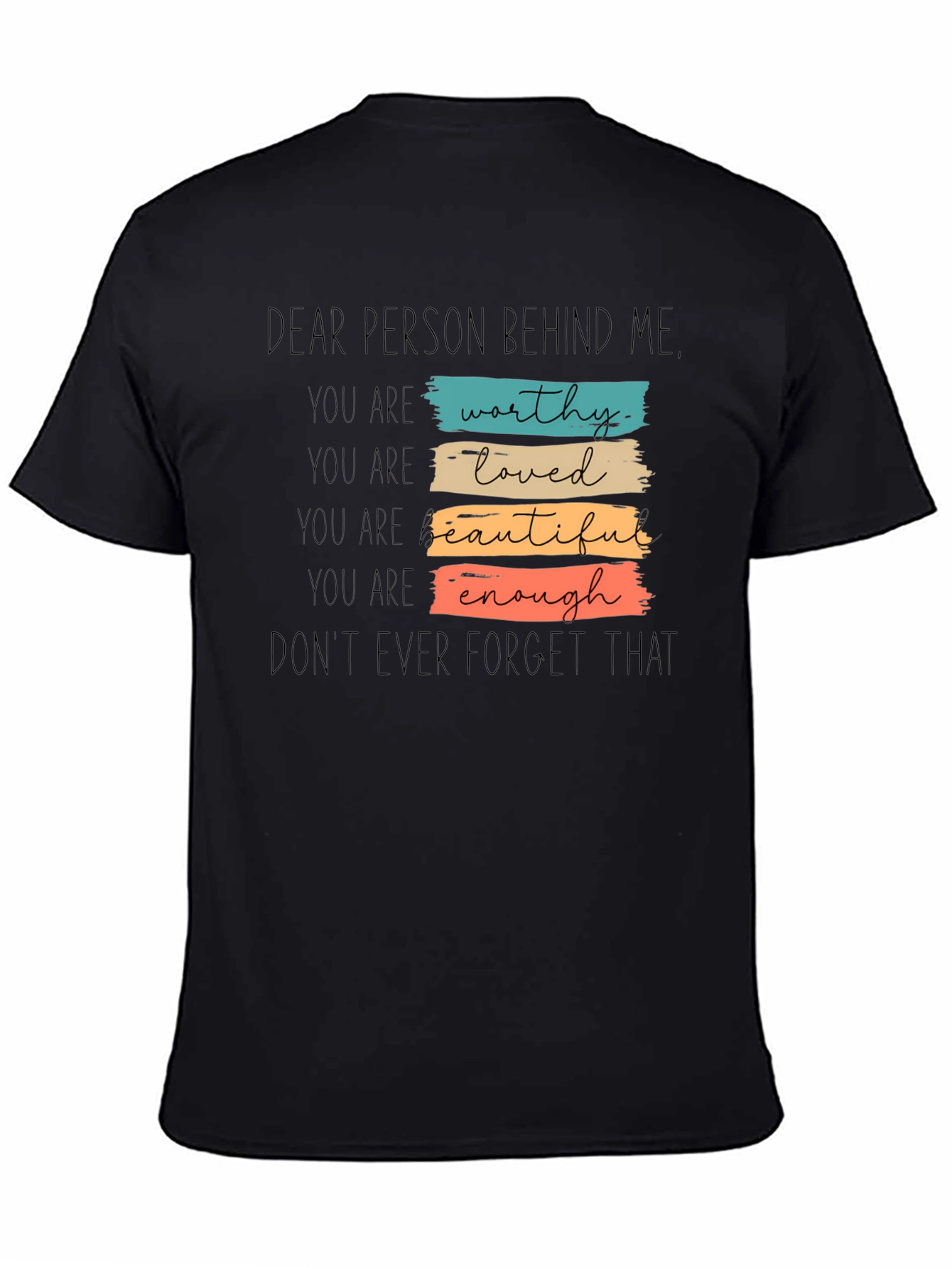 Dear Person Behind Me Graphic T-Shirt
