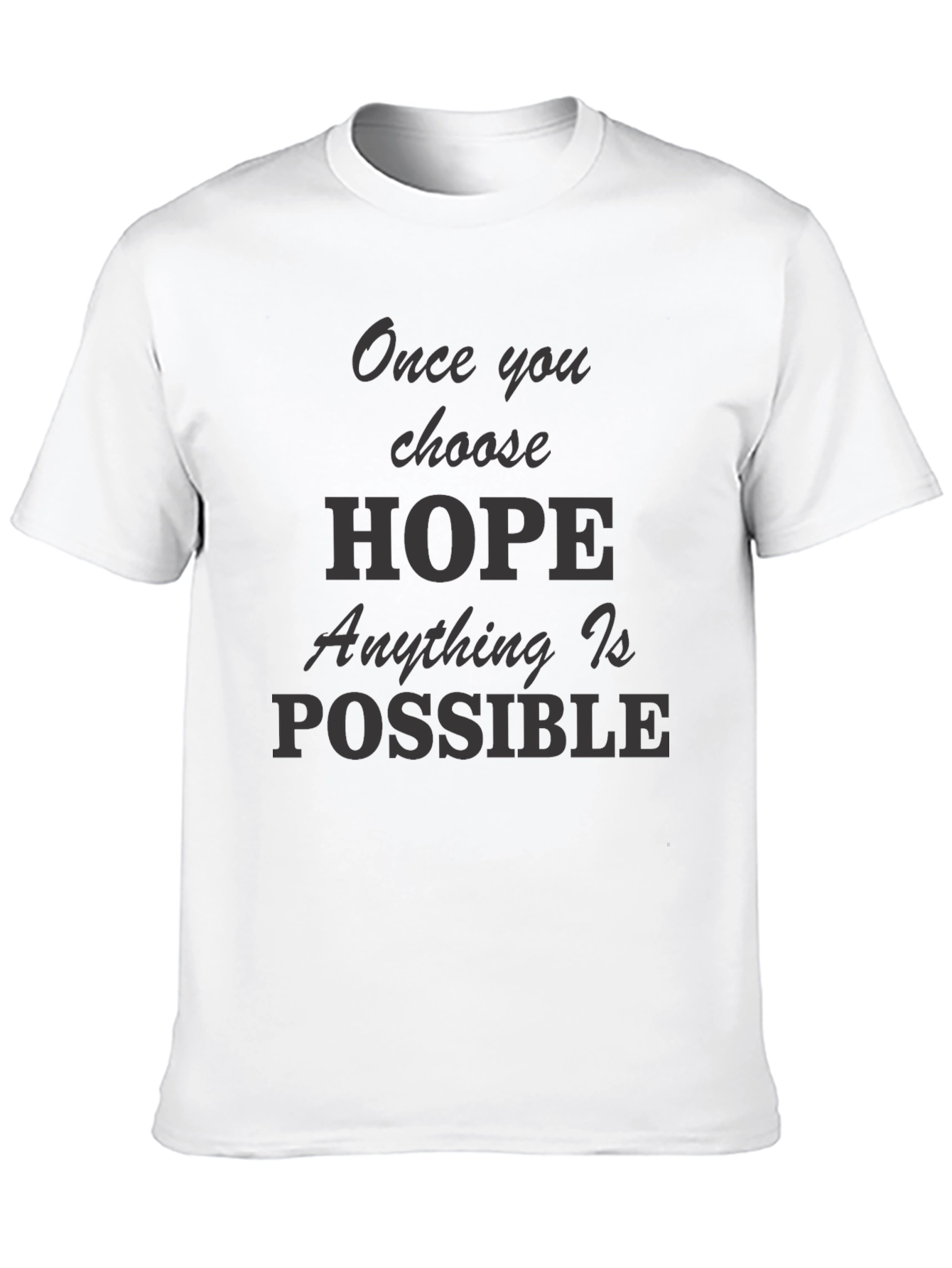 Hope Motivational Graphic T-Shirt - Inspiring Message