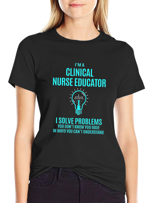 Clinical Nurse Educator T-Shirt