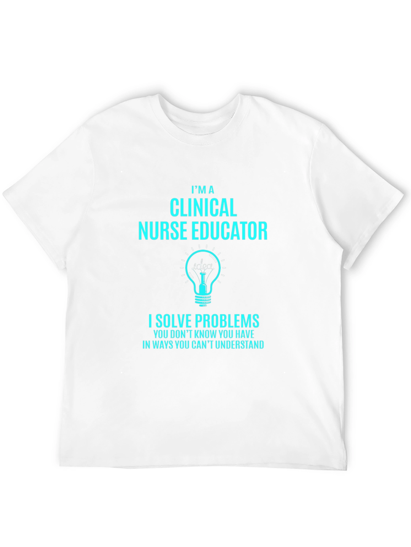 Clinical Nurse Educator T-Shirt