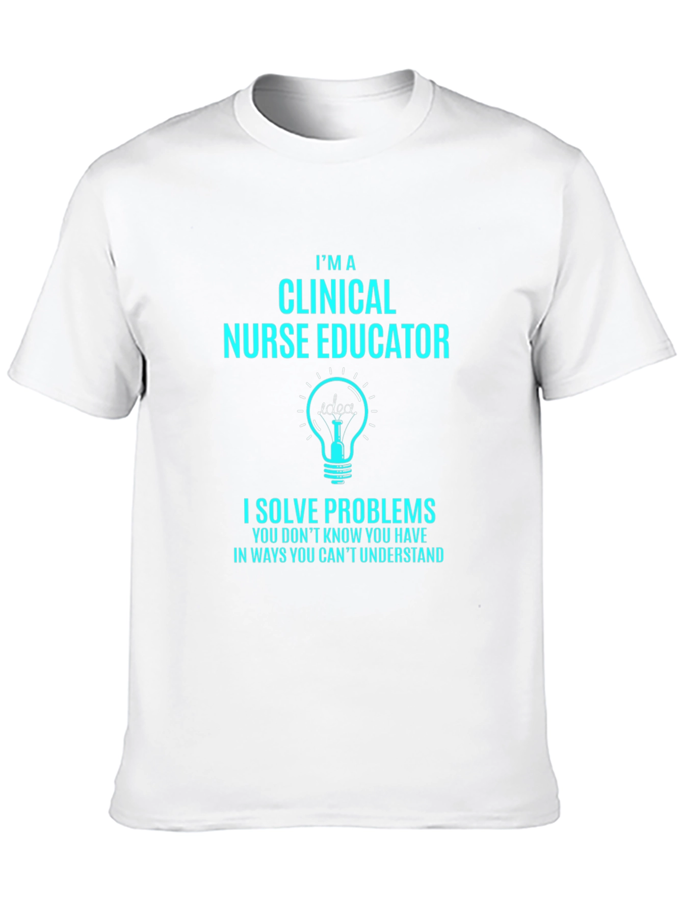 Clinical Nurse Educator T-Shirt