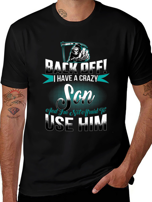Back Off I Have A Crazy Son Graphic Tee