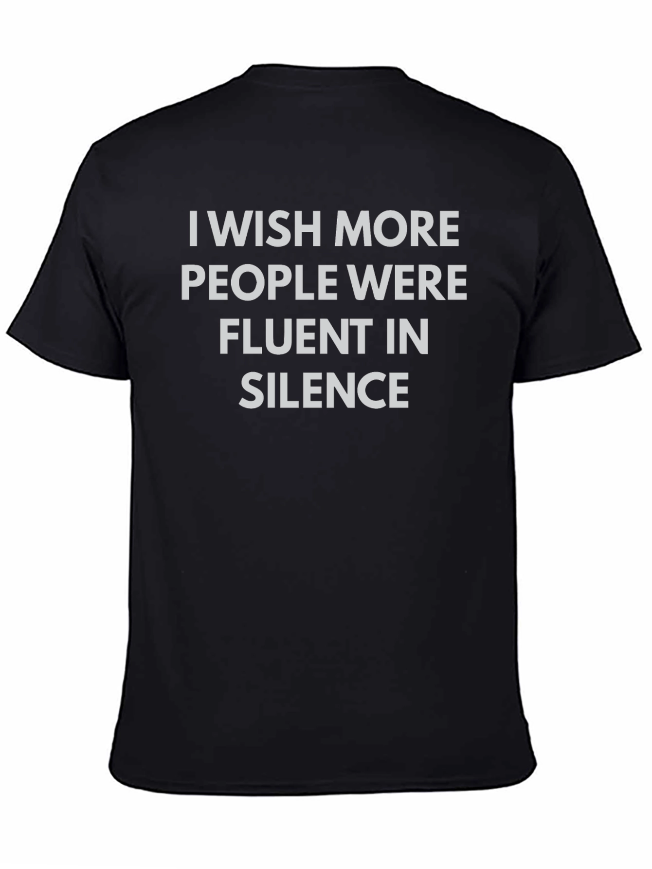 Fluent in Silence T-Shirt - Soft Cotton Tee