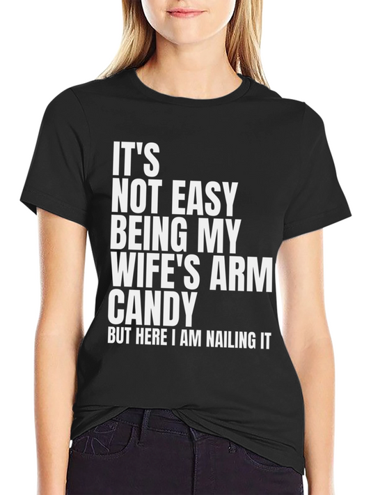 Funny Arm Candy T-Shirt