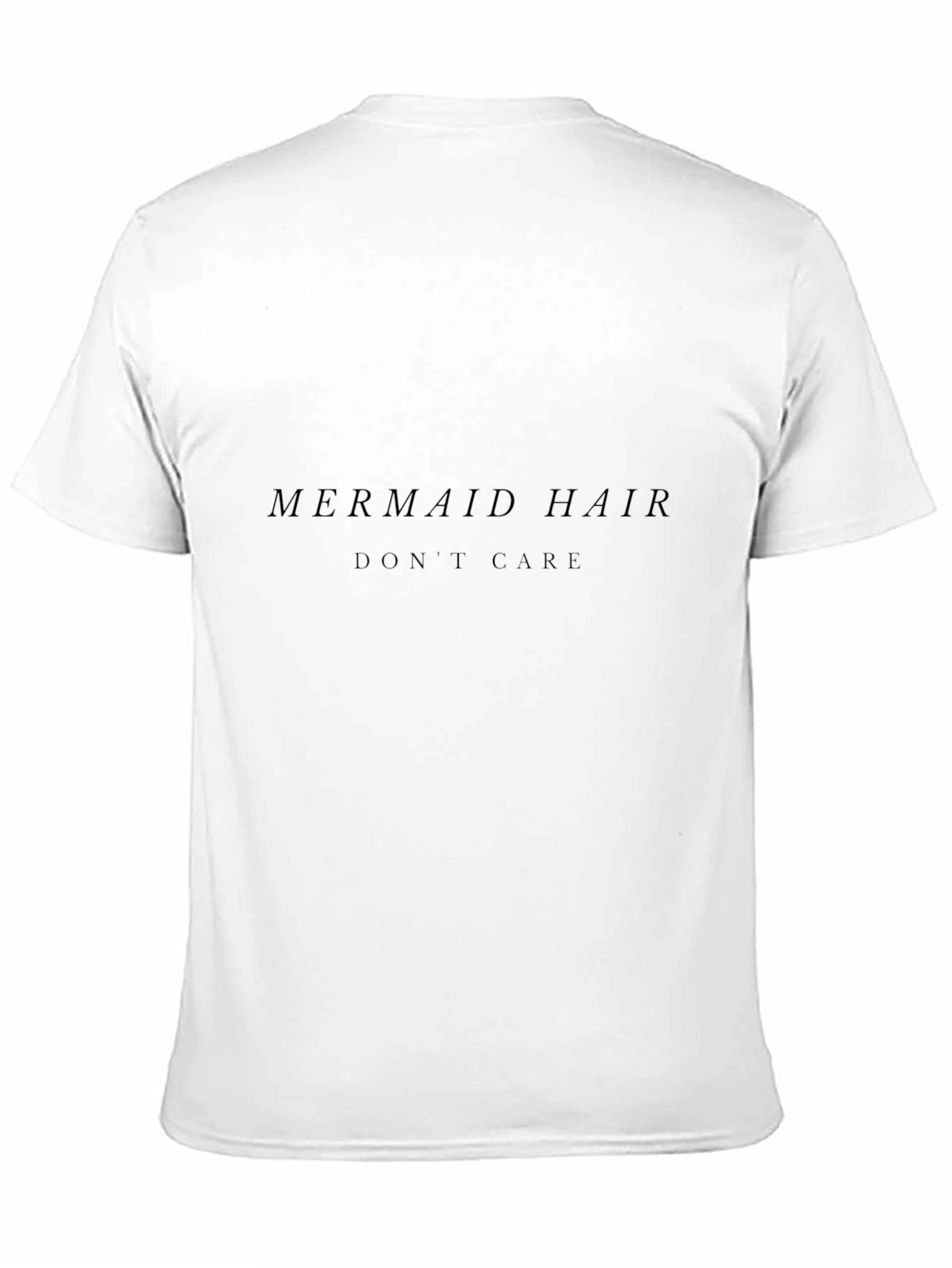 Mermaid Hair Dont Care Tee - Black Unisex T-Shirt