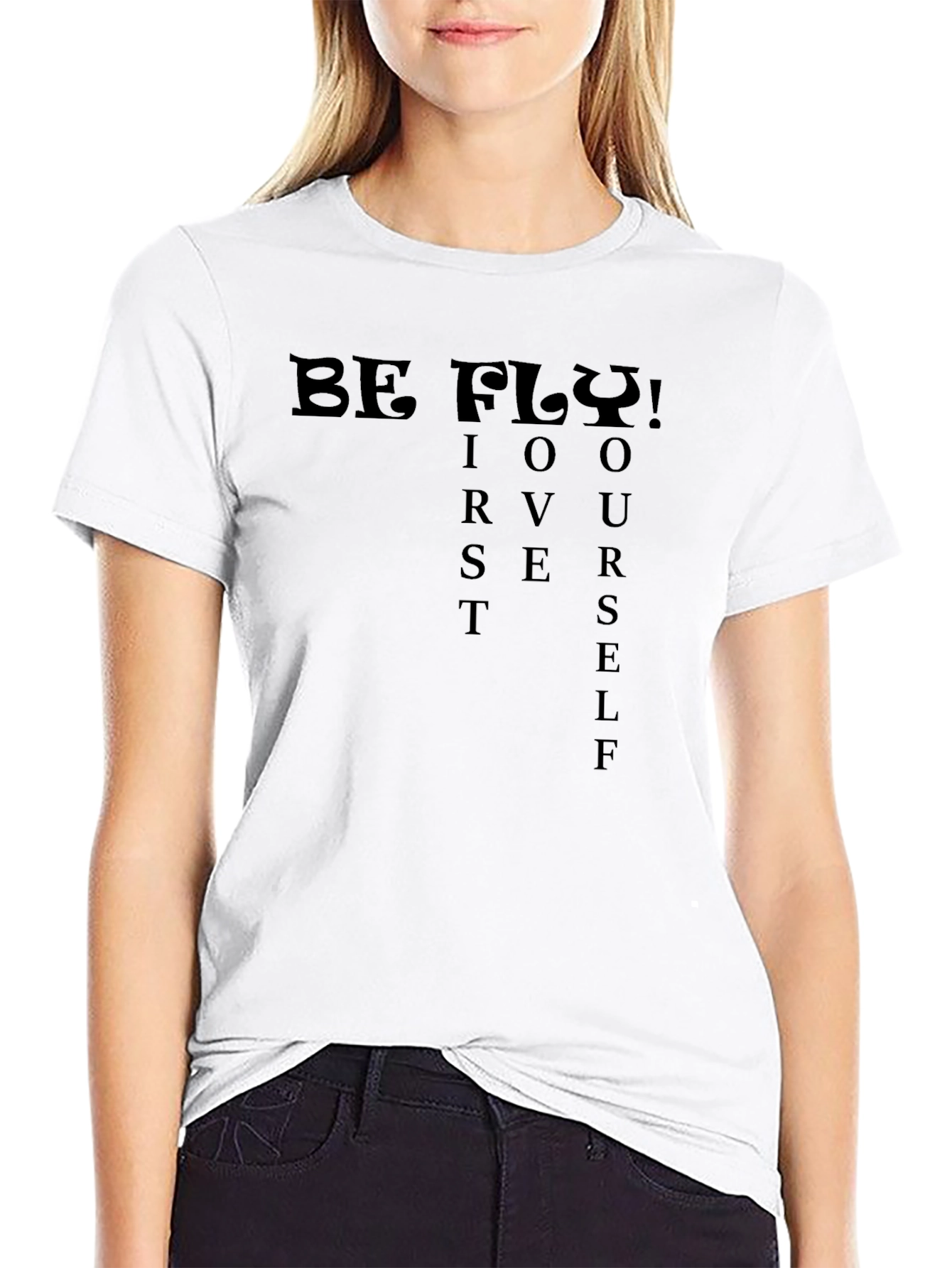 Be Fly! First Yourself Graphic Tee