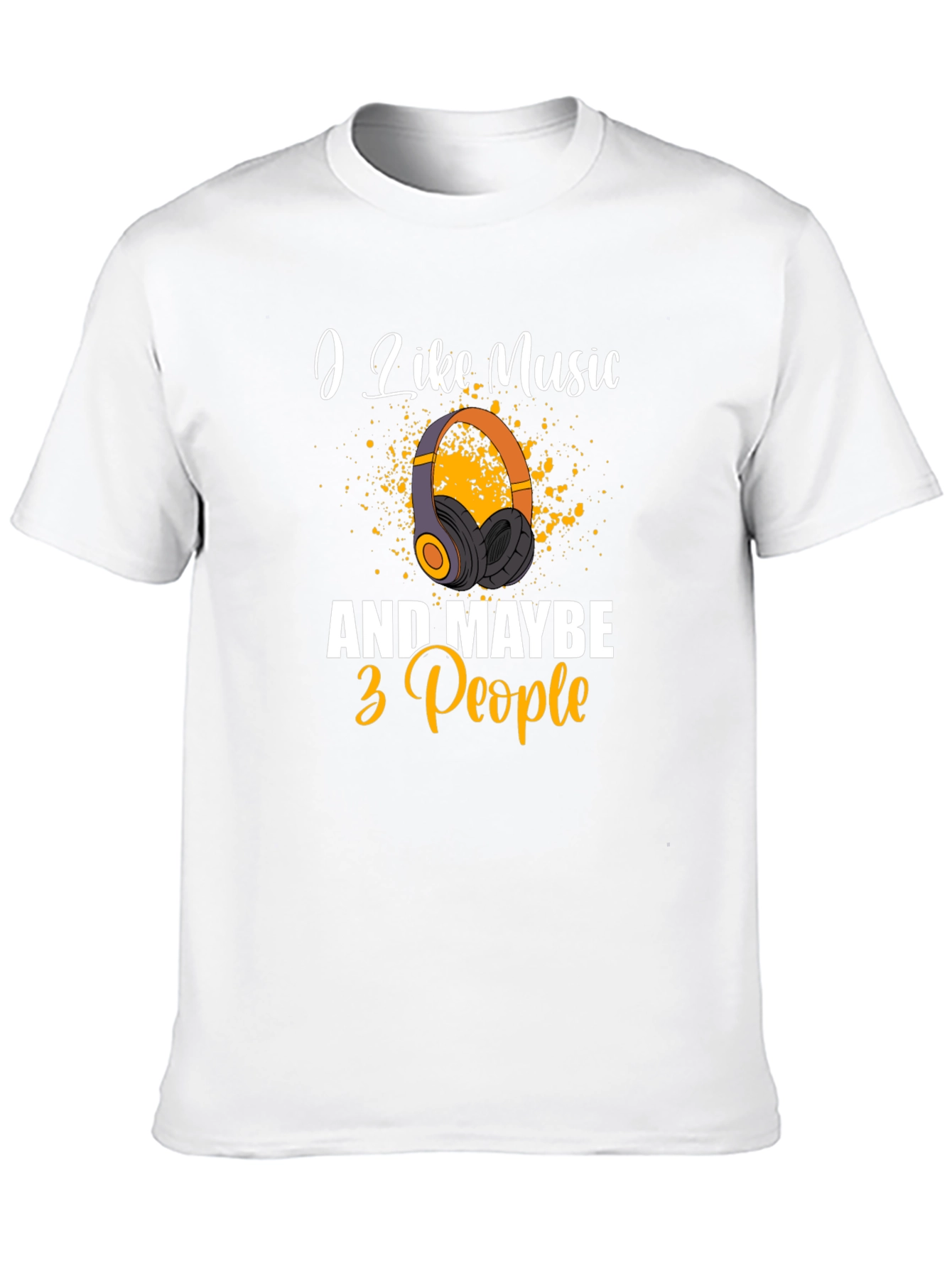 I Like Music & Maybe 3 People Graphic Tee
