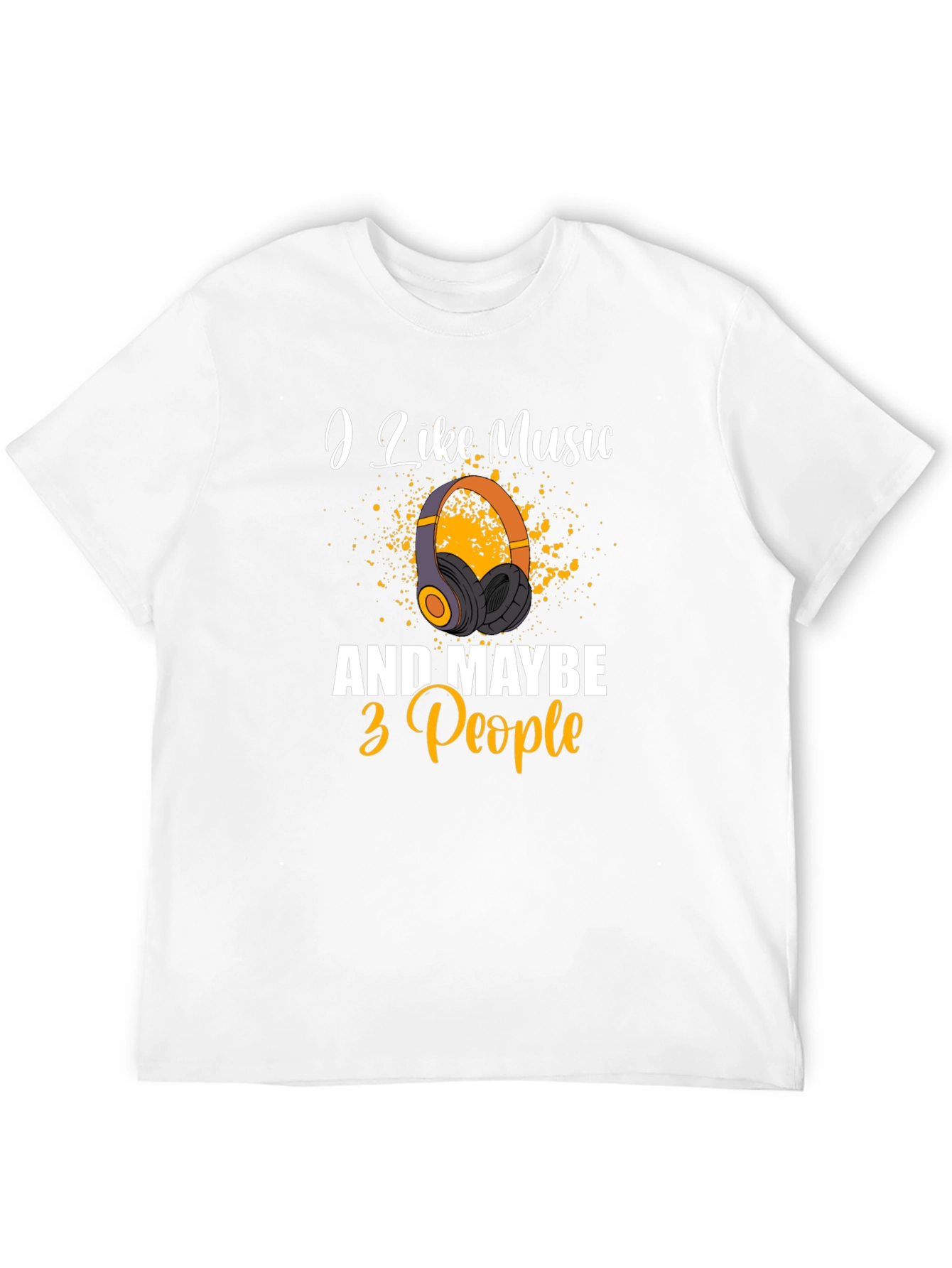 I Like Music & Maybe 3 People Graphic Tee