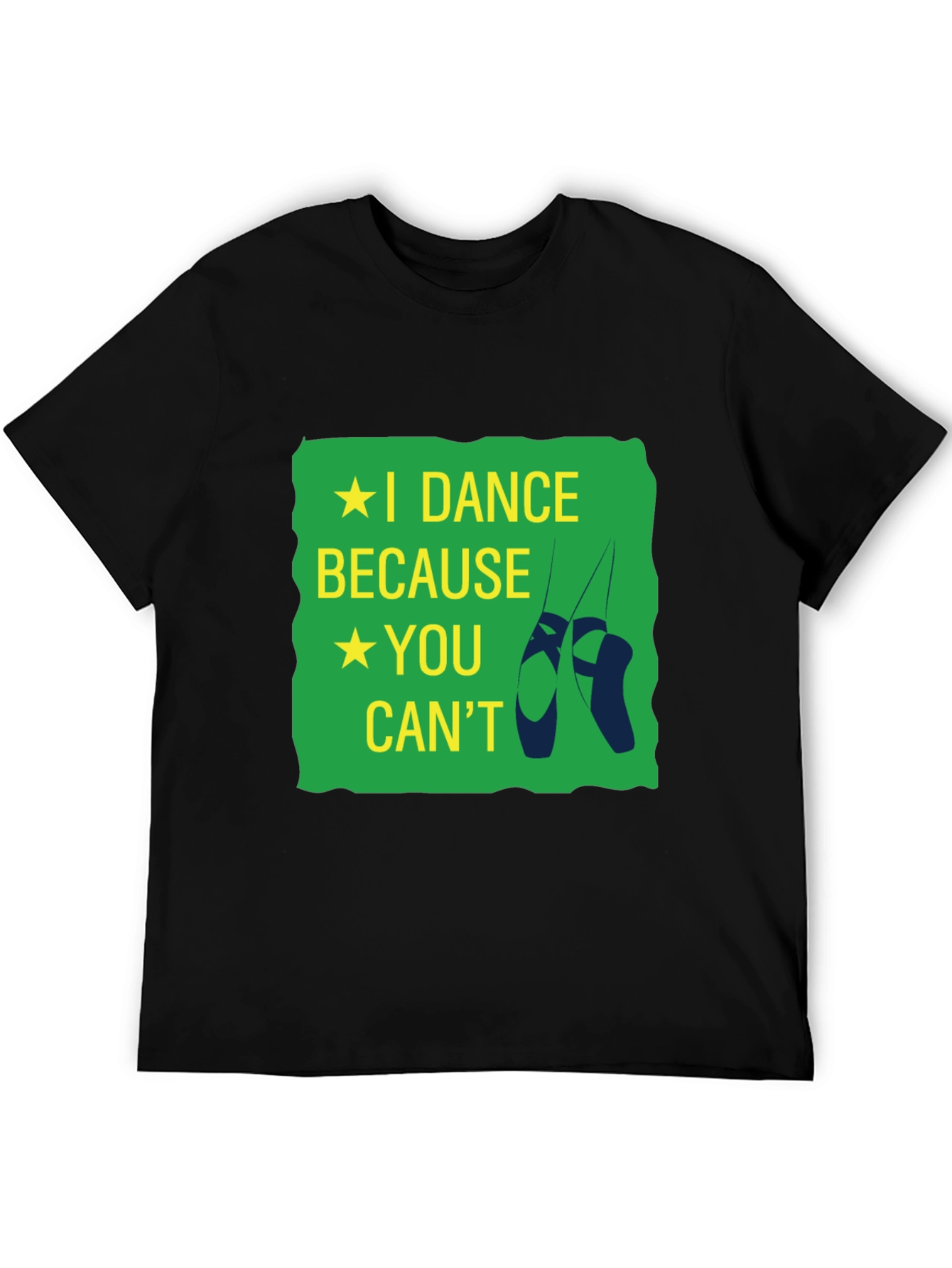 I Dance Because You Cant T-Shirt