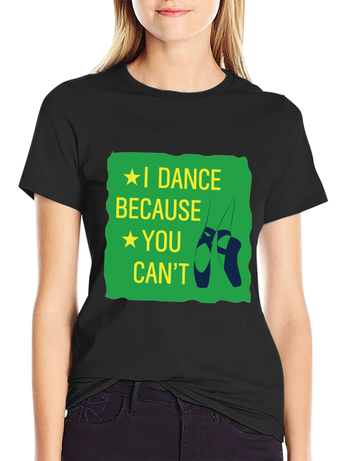 I Dance Because You Cant T-Shirt
