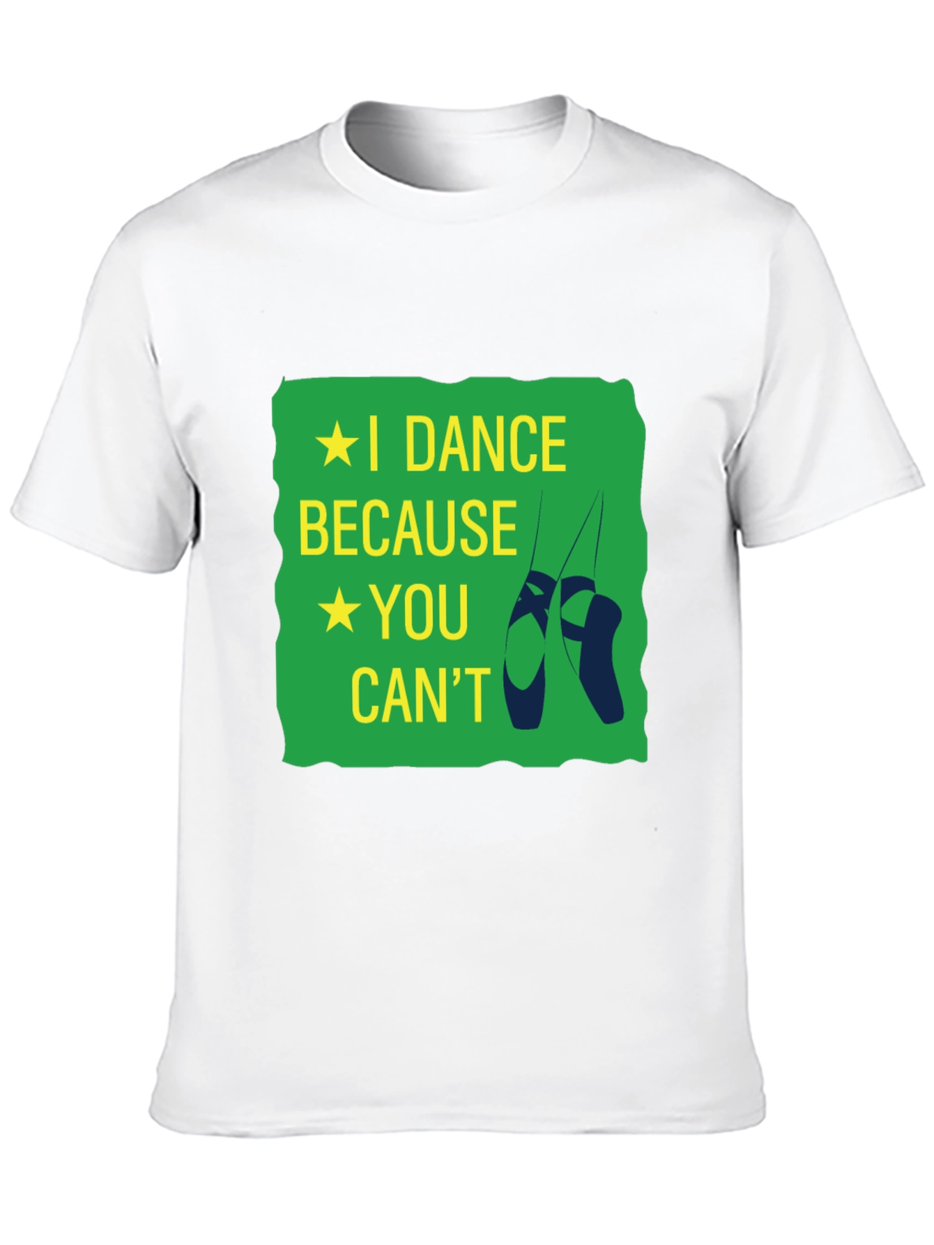 I Dance Because You Cant T-Shirt
