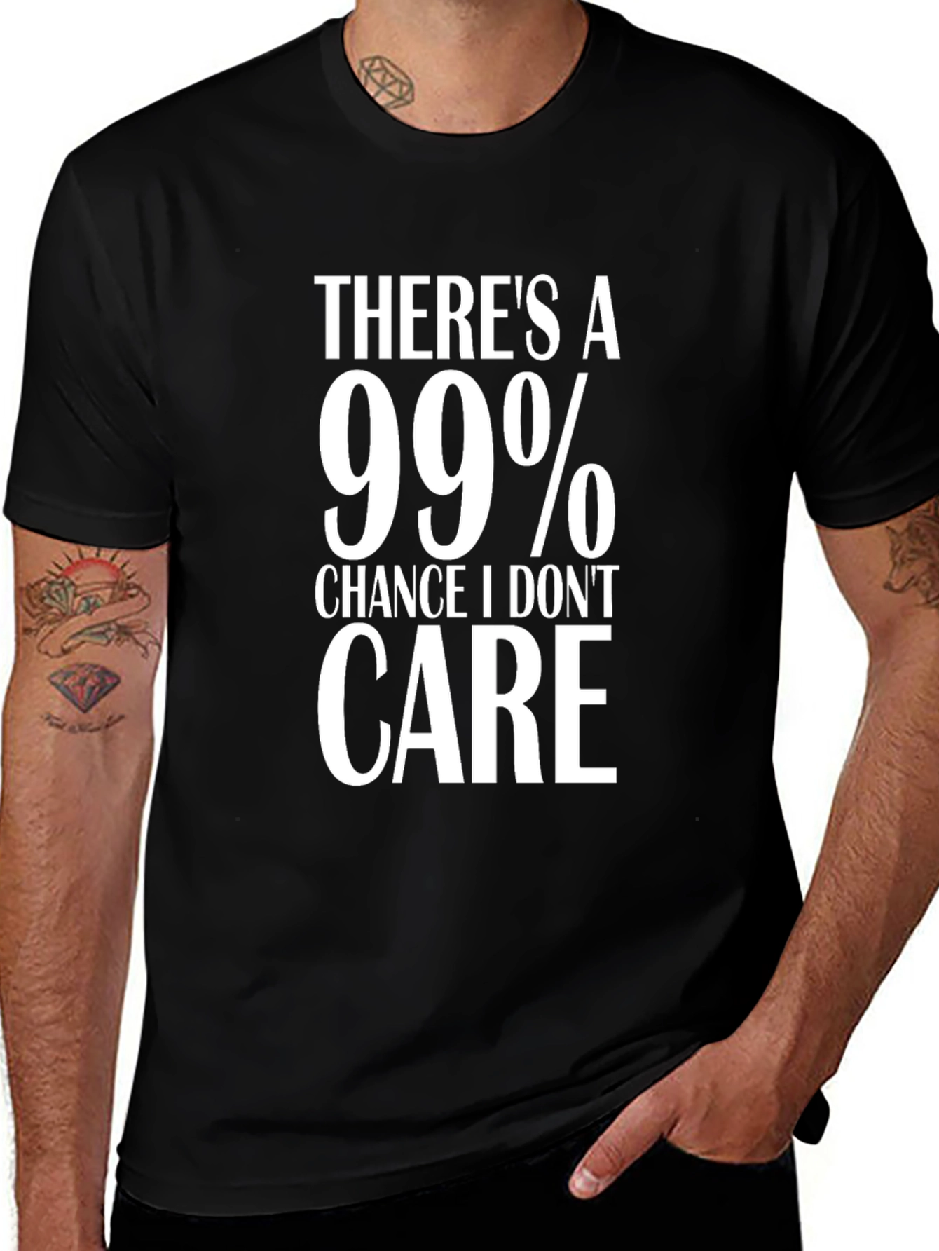 99% Chance I Dont Care Graphic T-Shirt