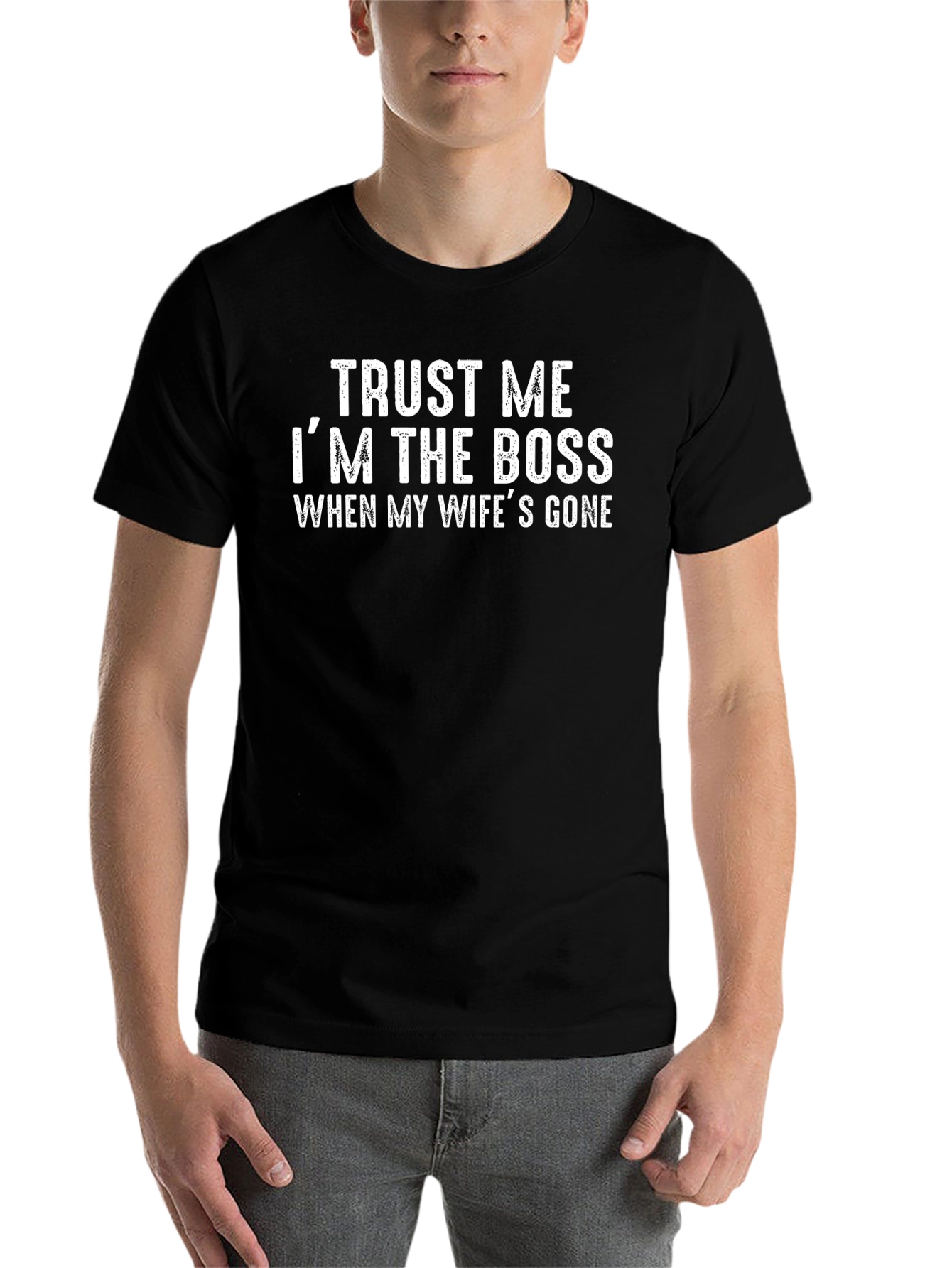 Trust Me Im The Boss T-Shirt