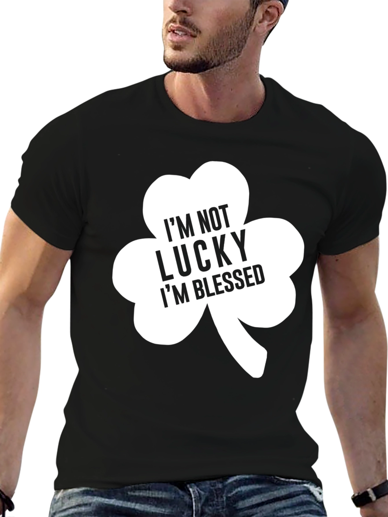 Im Not Lucky Im Blessed Clover T-Shirt