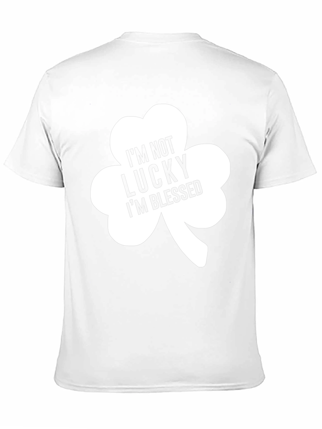 Im Not Lucky Im Blessed Clover T-Shirt
