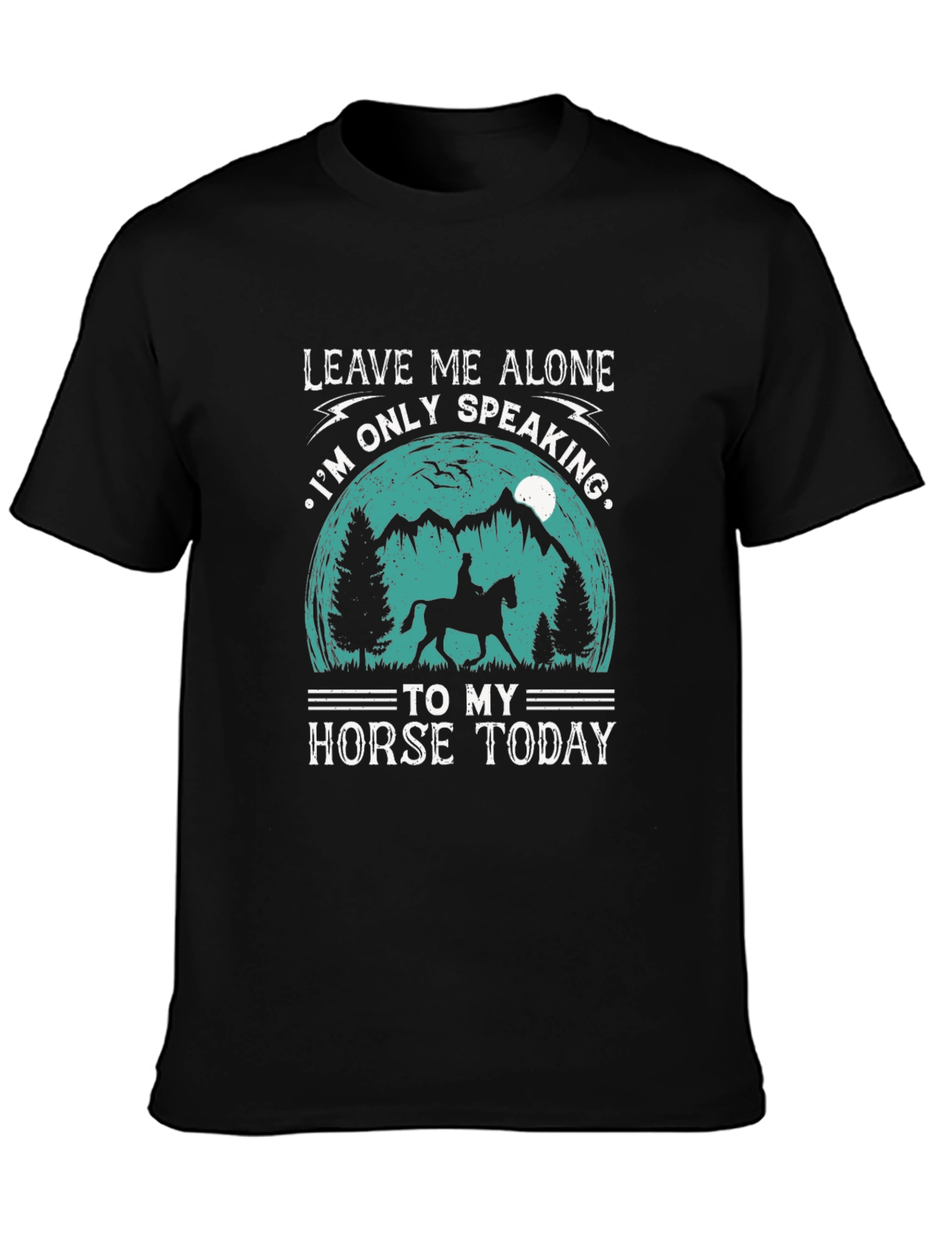 Leave Me Alone Horse Lover Tee