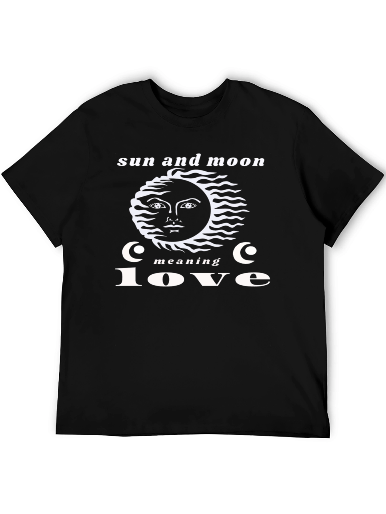 Sun and Moon Meaning Love T-Shirt - Unique Design