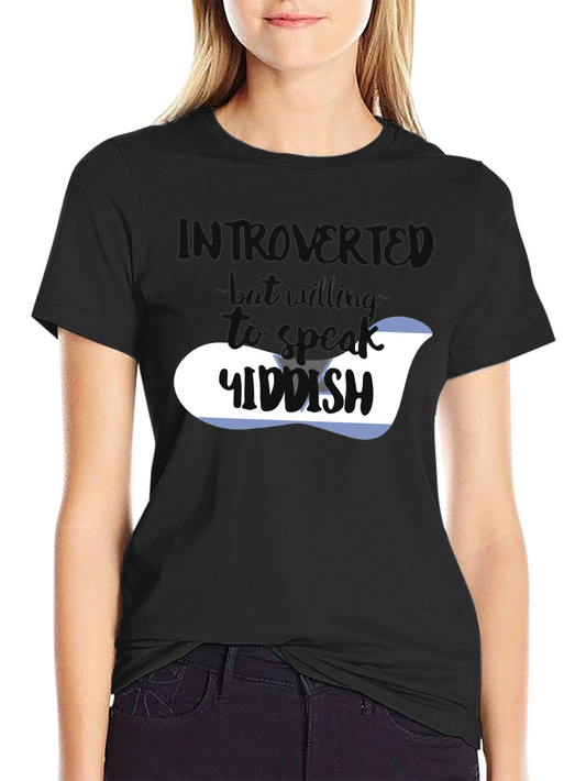 Introvert But Will Talk Yiddish T-Shirt