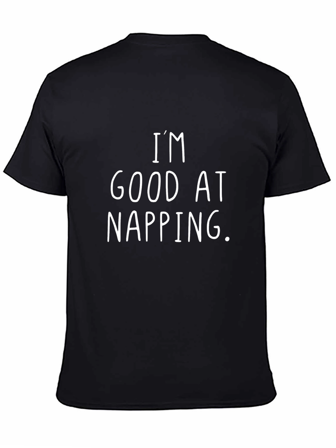 Im Good At Napping T-Shirt - Funny Sleep Tee