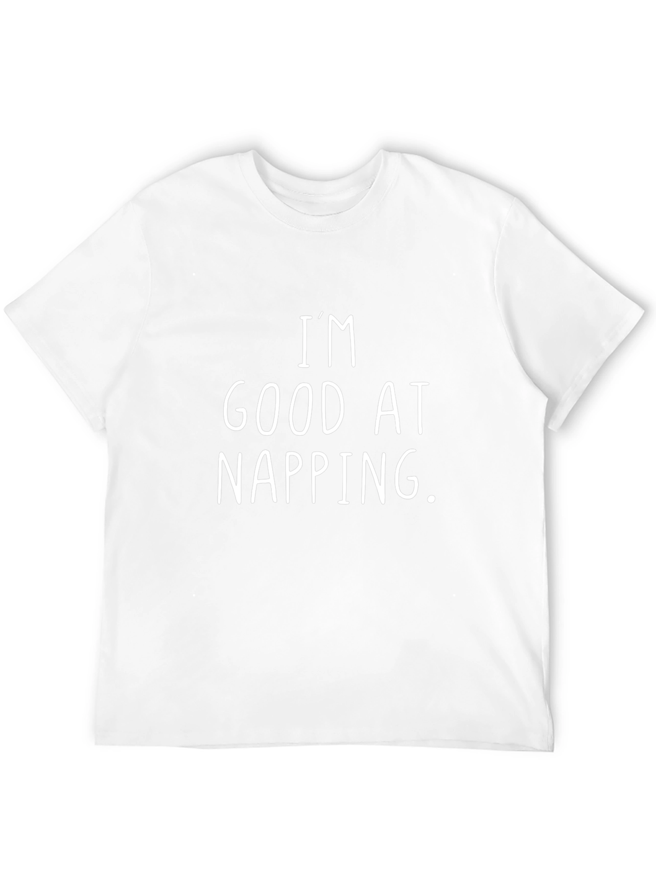 Im Good At Napping T-Shirt - Funny Sleep Tee