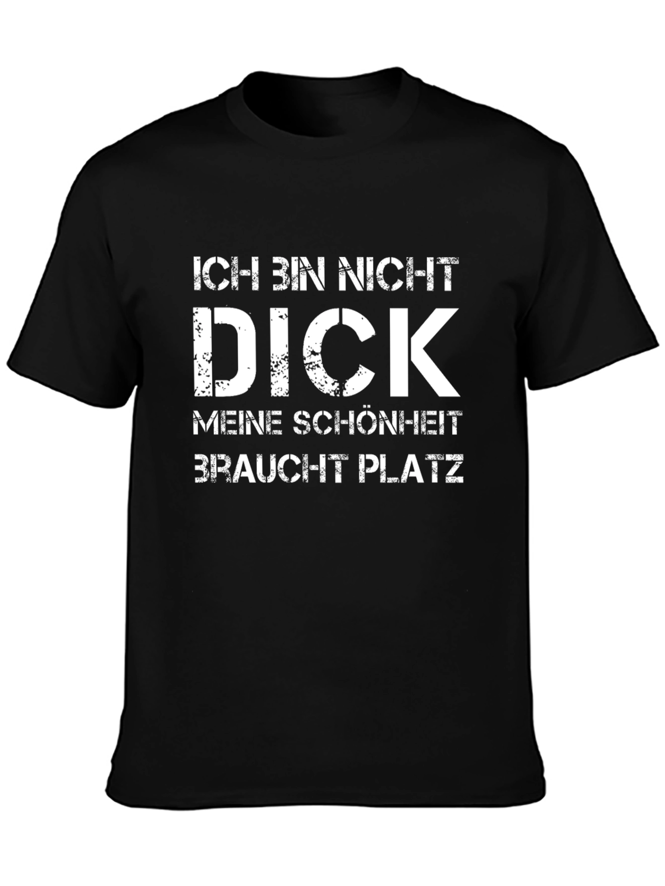 Ich Bin Nicht Dick T-Shirt Funny German Tee
