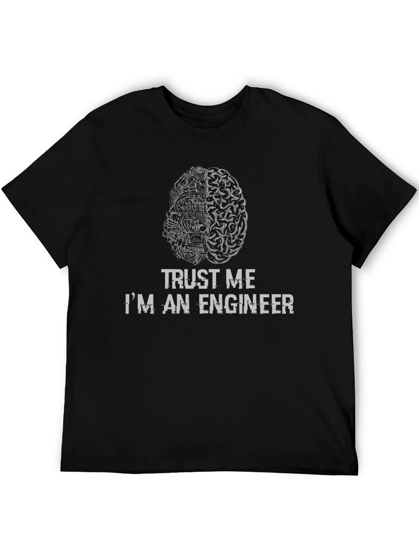 Trust Me Im An Engineer T-Shirt