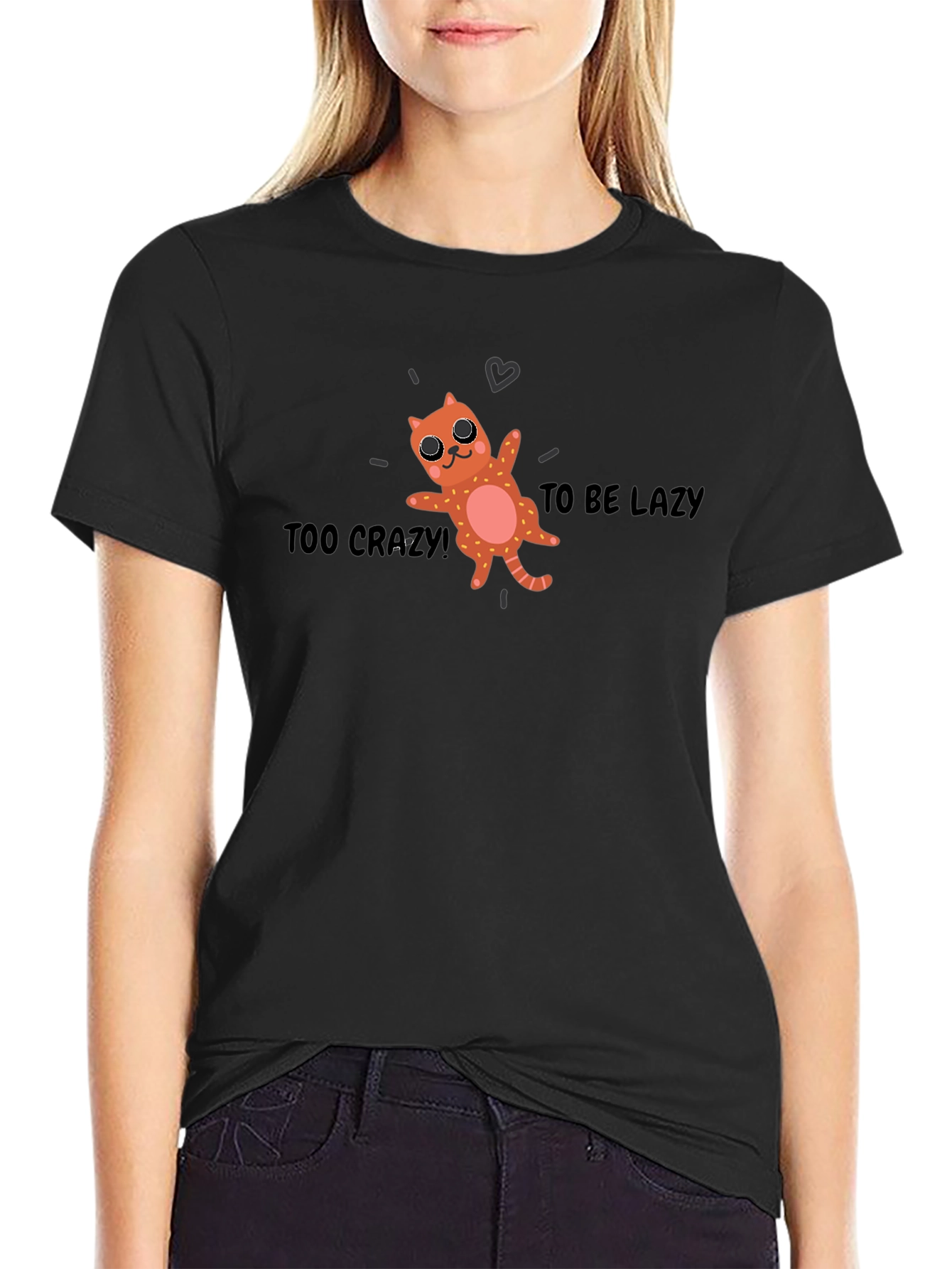 Too Crazy to be Lazy Cat Graphic Tee