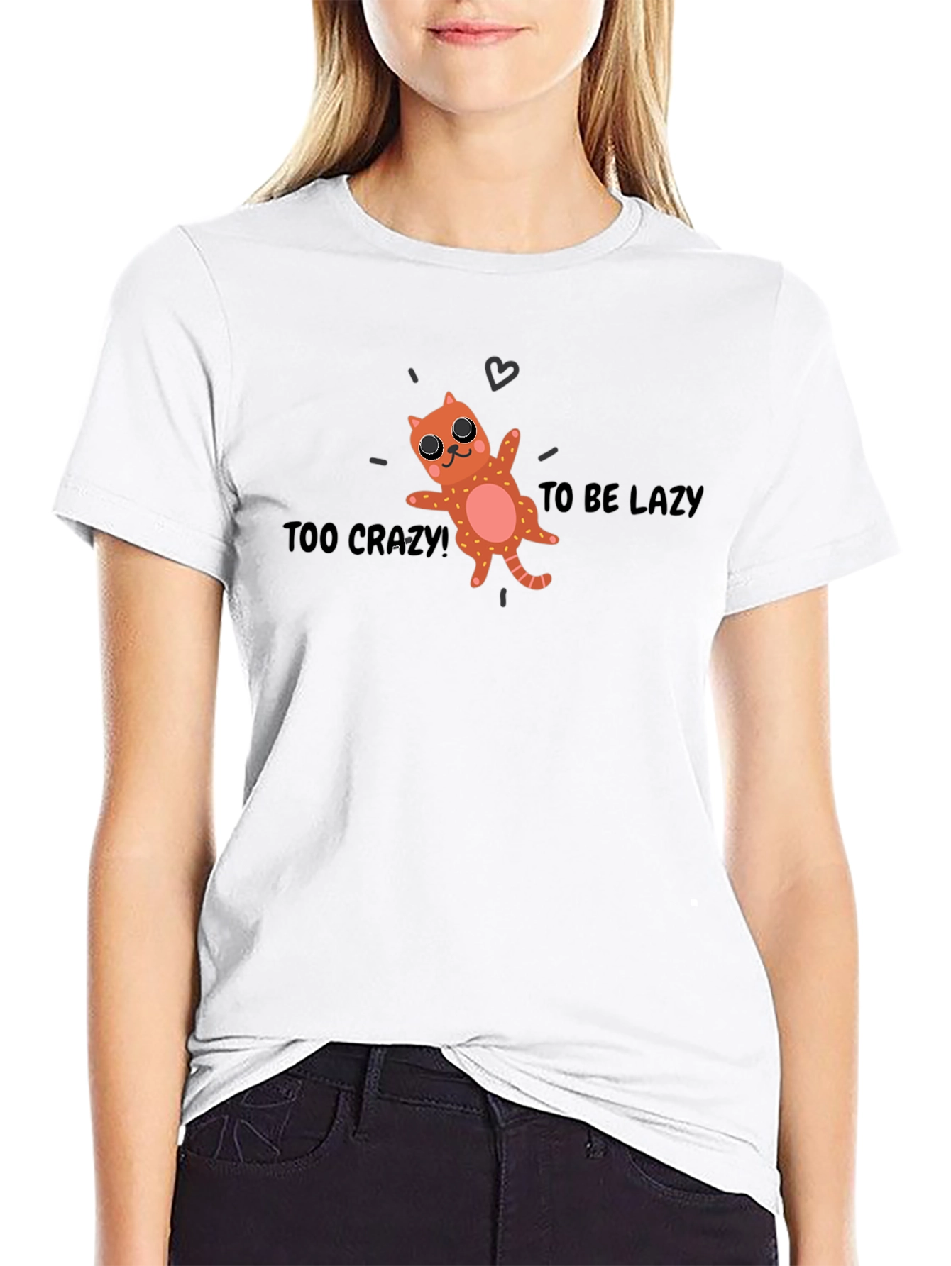 Too Crazy to be Lazy Cat Graphic Tee