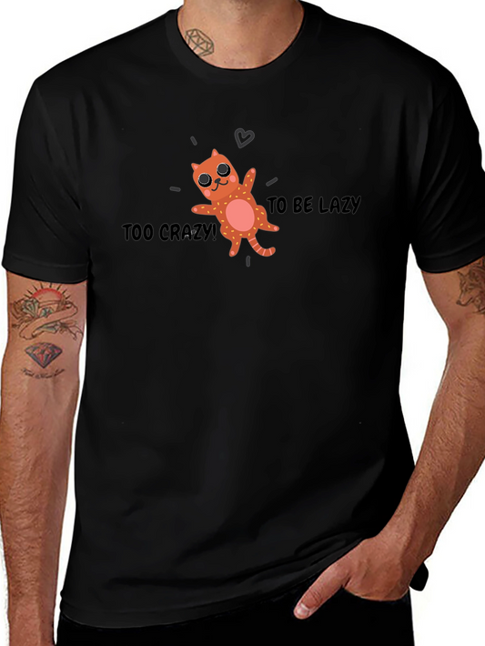Too Crazy to be Lazy Cat Graphic Tee